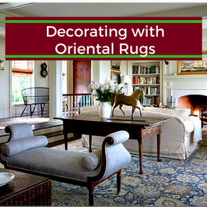 Decorating With Oriental Rugs