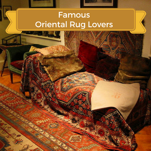 Famous Oriental Rug Lovers