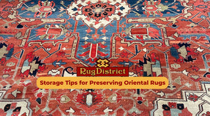 Storage Tips for Preserving Oriental Rugs